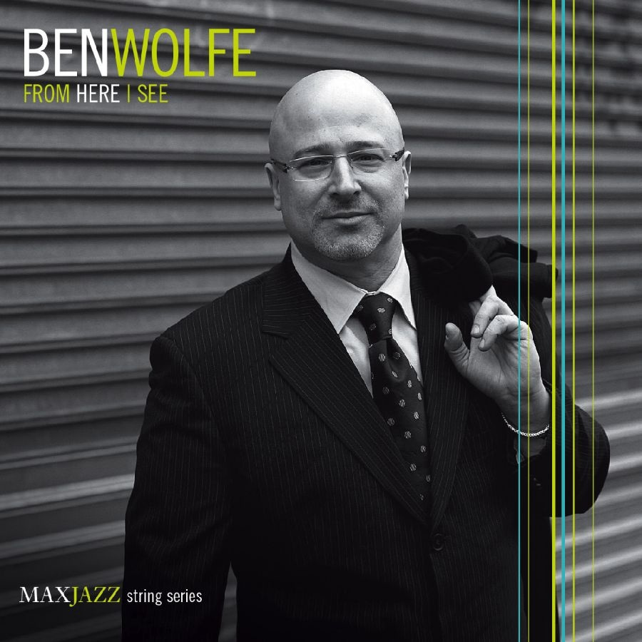 Wolfe Ben - From Here I See