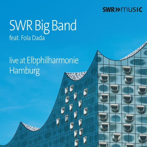 Swr Big Band Pierre Paquette - Swr Big Band Live At Elbphilharmoni
