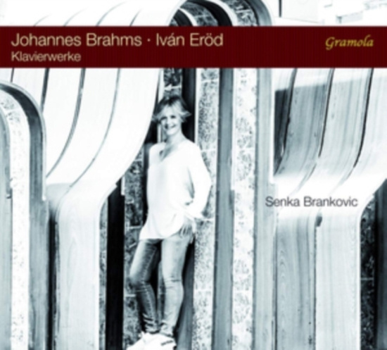 Brahms Johannes Eröd Iván - Senka Brankovic Plays Brahms And Er