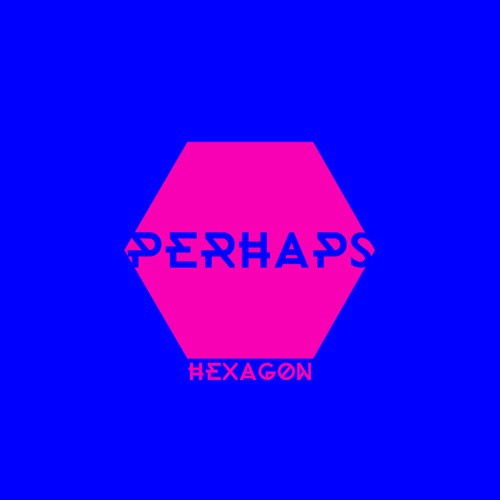 Perhaps - Hexagon