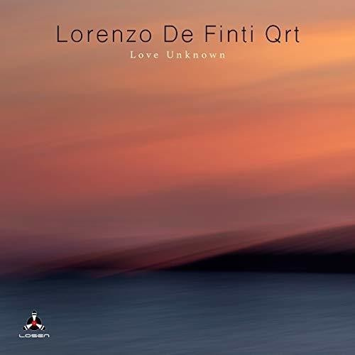 De Finti Lorenzo (Quartet) - Love Unknown