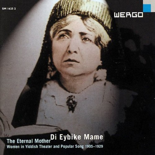 Various - Di Eybike Mame (The Eternal Mother)