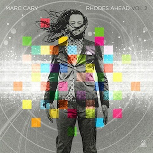 Cary Marc - Rhodes Ahead Vol. 2