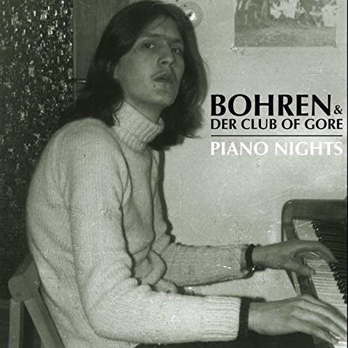 Bohren And Der Club Of Gore - Piano Nights