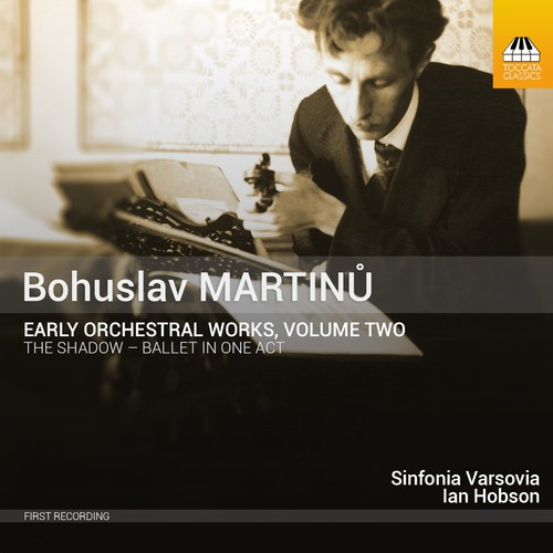 Bohuslav Martinů - Early Orchestral Works