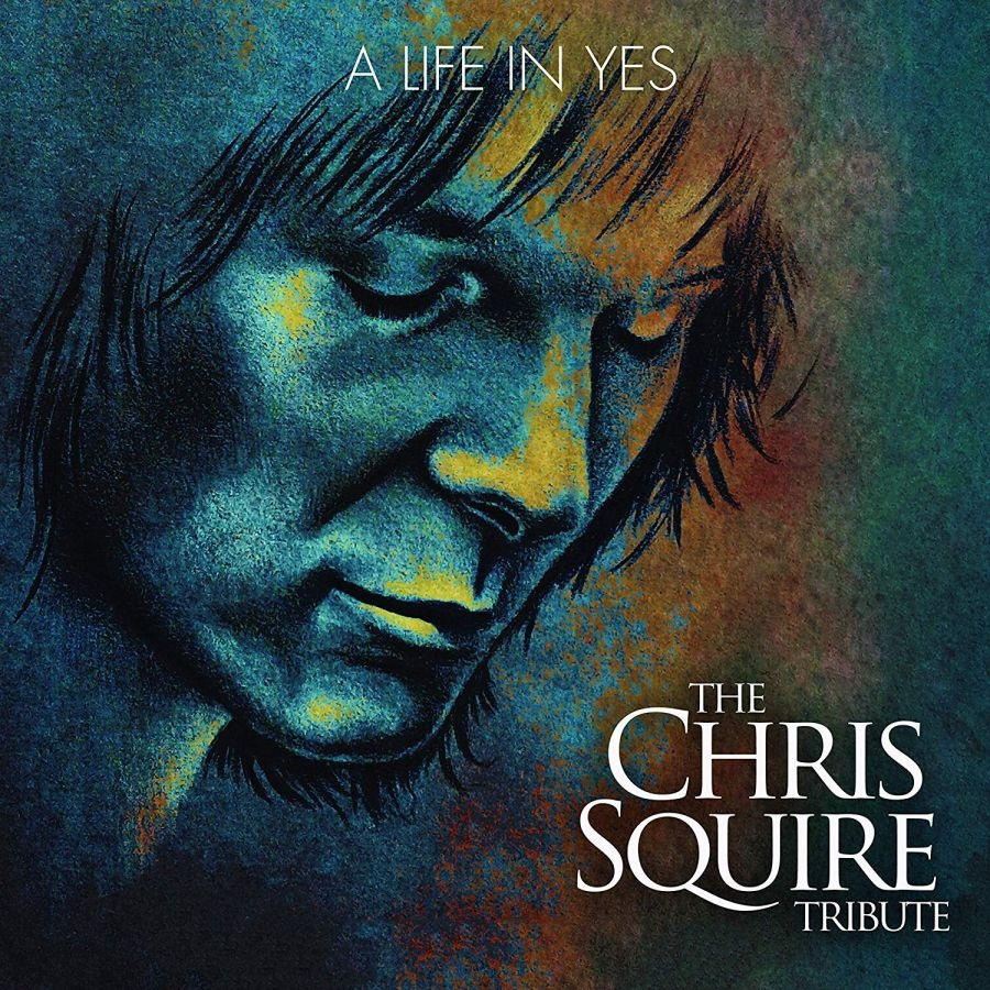 Various Artists - A Life In YesChris Squire Tribute