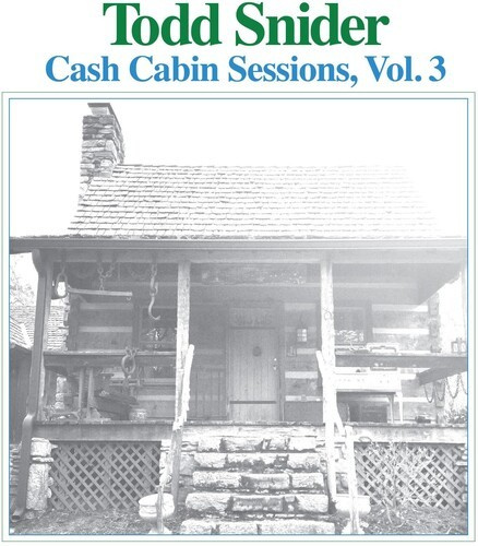 Snider Todd - Cash Cabin Sessions Vol.3