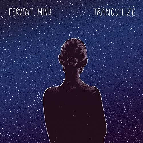 Fervent Mind - Tranquilize