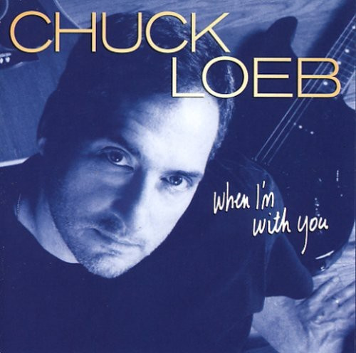 Chuck Loeb - When I'm With You
