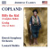 Copland Aaron - Billy The Kid (Complete Ballet) Gr Copland Aaron - Billy The Kid (Complete Ballet) Gr