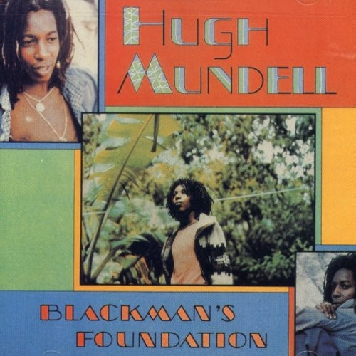 Hugh Mundell - Blackman's Foundation
