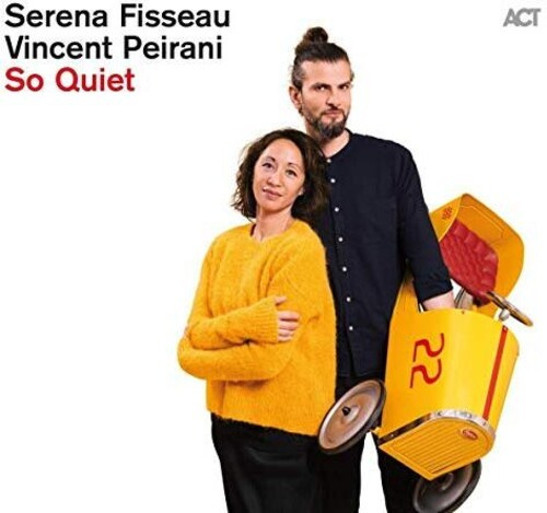 Vincent Peirani Serena Fisseau - So Quiet