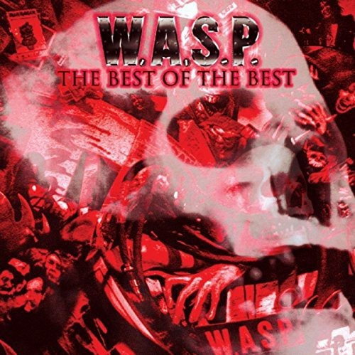 W.A.S.P. - Best Of The Best The