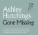 Hutchings Ashley - Gone Missing Hutchings Ashley - Gone Missing