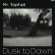 Mr Tophat - Dusk To Dawn Pt.Iii Mr Tophat - Dusk To Dawn Pt.Iii