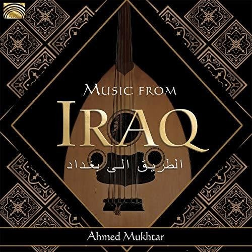 Ahmed Mukhtar & Sattar Al-Saadi - Music From Iraq
