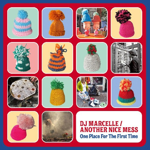 Dj Marcelle/Another Nice Mess - One Place For The First Time