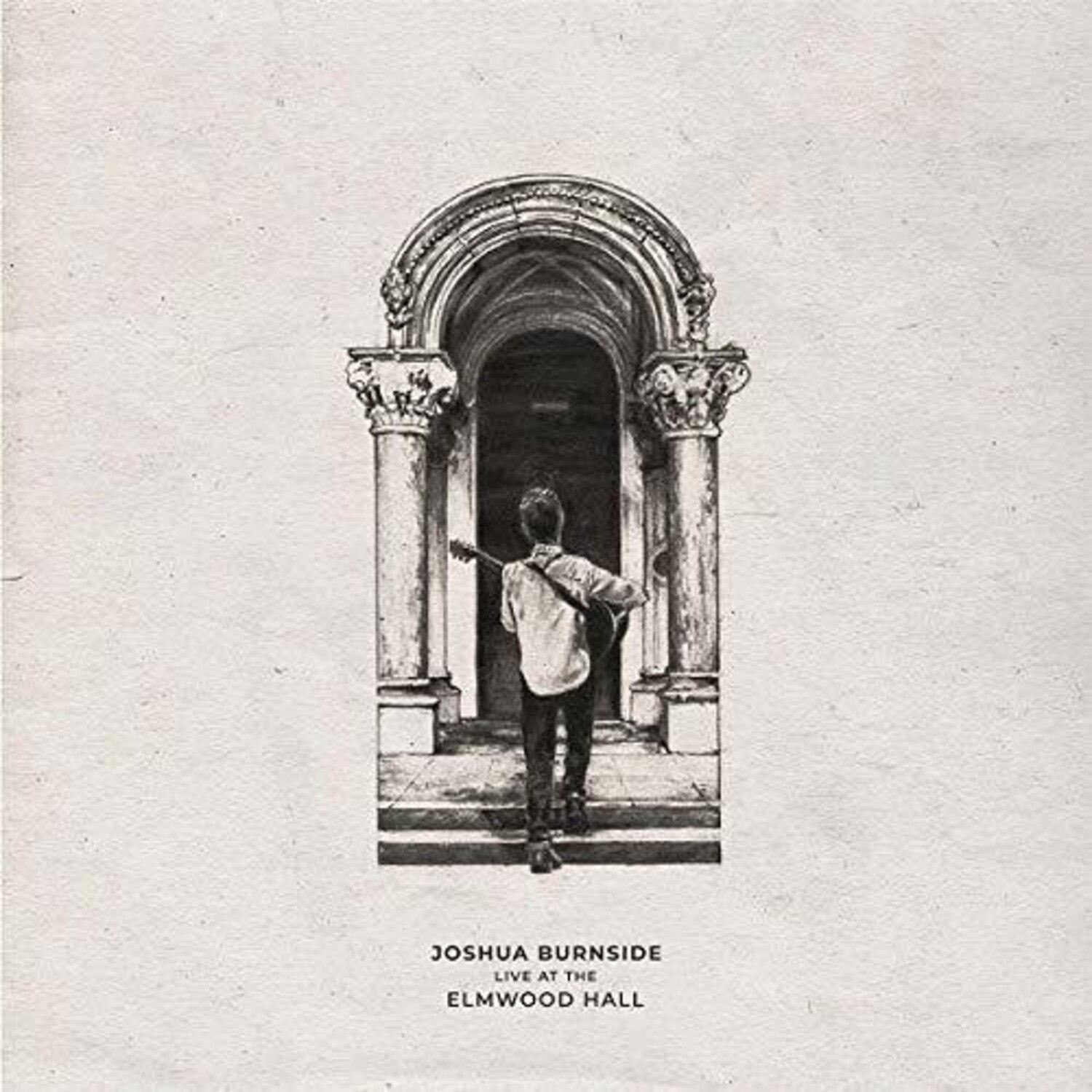 Joshua Burnside - Live At The Elmwood Hall