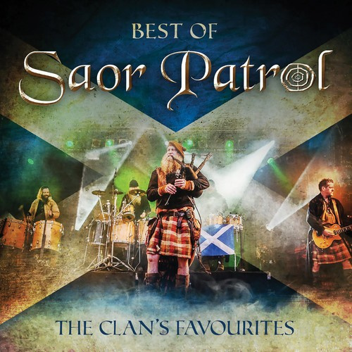 Saor Patrol - Best Of Saor Patrol - The Clan's Fa