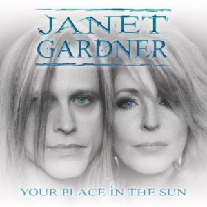 Janet Gardner - Your Place In The Sun