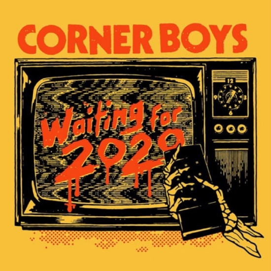 Corner Boys - Waiting For 2020