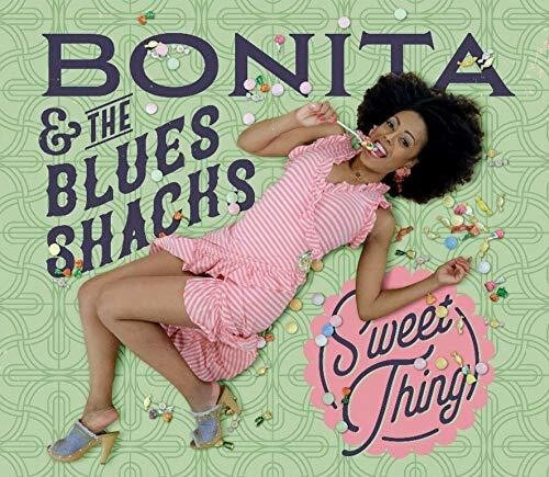 Bonita & The Blues Shacks - Sweet Thing
