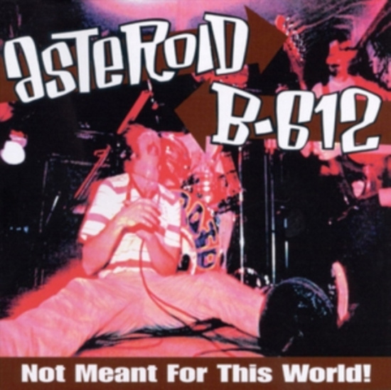 Asteroid B-612 - Not Meant For This World (Vinyl)