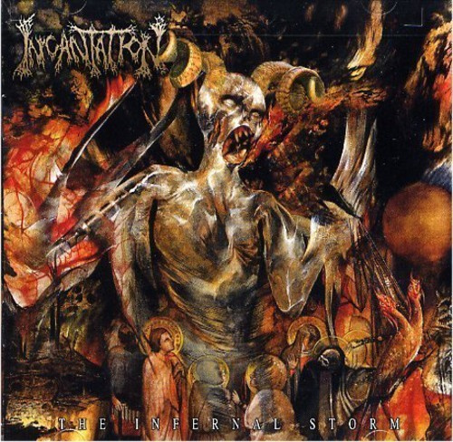 Incantation - Infernal Storm, The