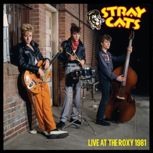 Stray Cats - Live At The Roxy 1981 (Gatefold)
