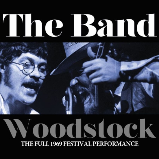 Band The - Woodstock (Live Broadcast 1969)