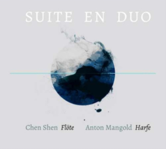 Shen Chen & Anton Mangold - Suite En Duo