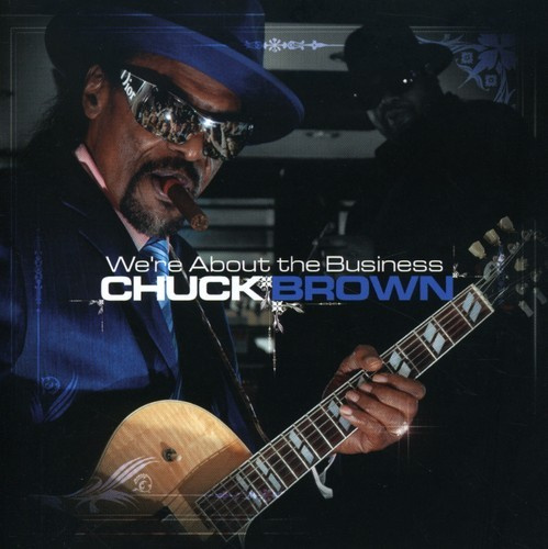 Brown Chuck - We're About The Business