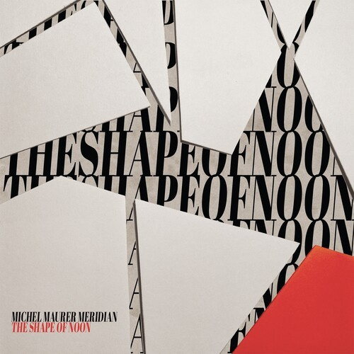 Maurer Michel & Meridian - Shape Of Noon