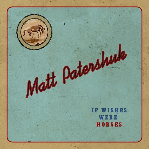 Patershuk Matt - If Wishes Were Horses