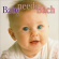 Bach J S - Baby Needs Bach Bach J S - Baby Needs Bach