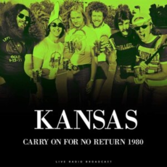Kansas - Best Of Carry On For No Return 1980