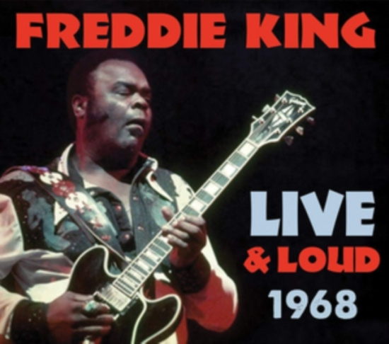 King Freddie - Live & Loud 1968