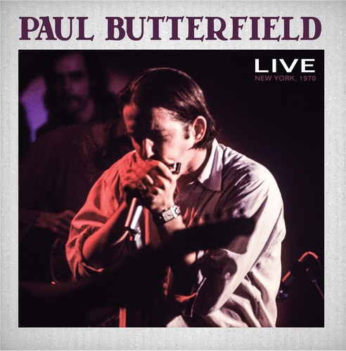 Butterfield Paul - Live New York 1970