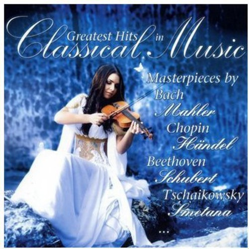 Various Artists - Greatest Hits In Classical Hits