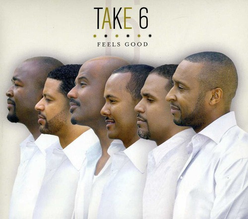 Take 6 - Feels Good