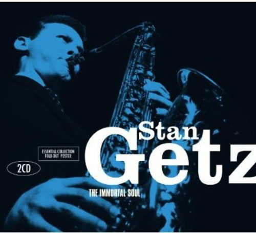 Stan Getz - The Immortal Soul