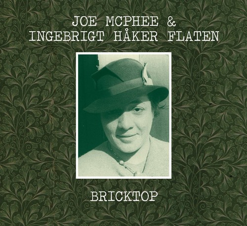 Mcphee Joe & Ingebrigt Haker Flaten - Bricktop