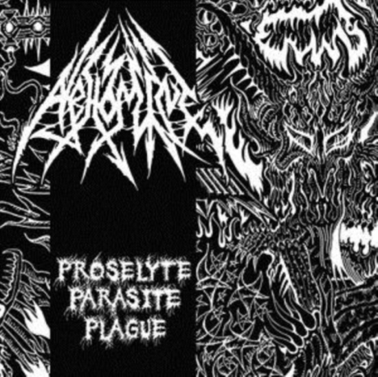 Abhomine - Proselyte Parasite Plague