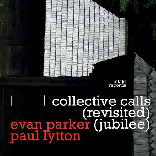 Parker Evan Lytton Paul - Collective Calls (Revisited Jubilee