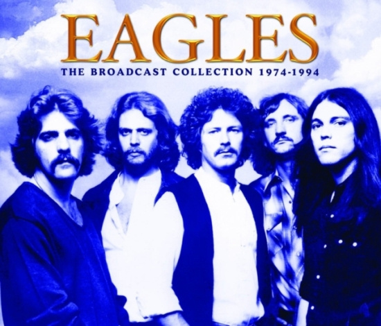Eagles - The Broadcast Collection 1974-1994