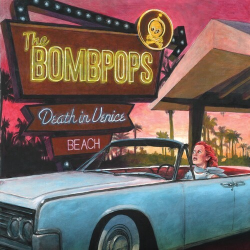 Bombpops The - Death In Venice Beach (Vinyl Lp)