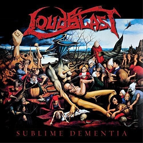 Loudblast - Sublime Dementia