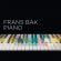 Bak Frans - Piano Bak Frans - Piano