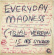 Kirchin Basil - Everyday Madness Kirchin Basil - Everyday Madness