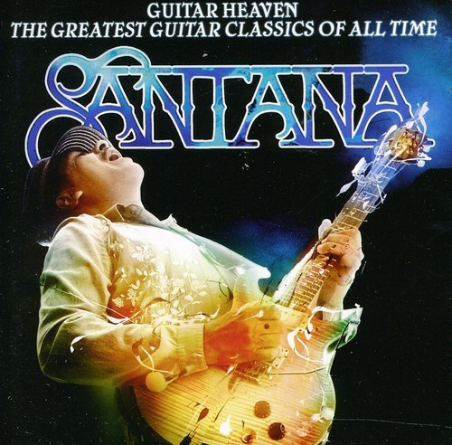 Santana - Guitar Heaven: The Greatest Guitar Class